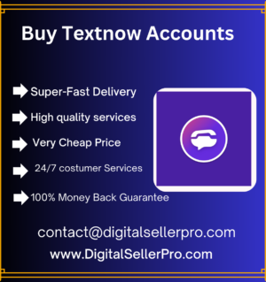 Buy Textnow Accounts