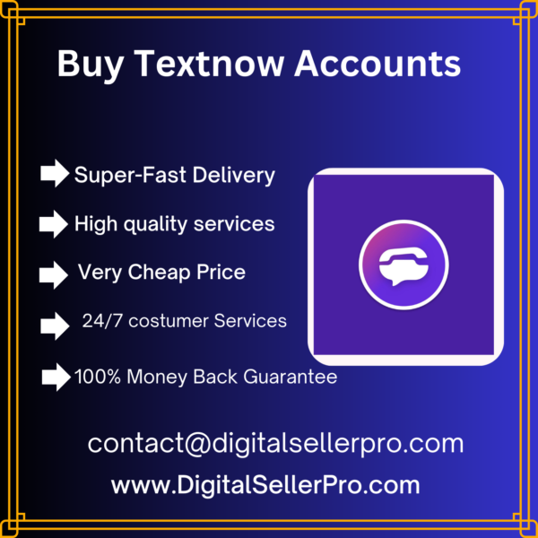 Buy Textnow Accounts