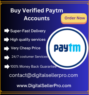 Buy Verified Paytm Accounts